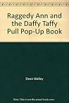 Raggedy Ann and the Daffy Taffy Pull (A Hallmark Pop-Up-Book) Raggedy Ann and the Daffy Taffy Pull (A Hallmark Pop-Up-Book)