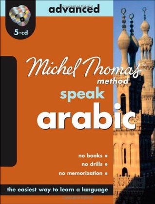Michel Thomas Method Speak Arabic Advanced (Audio CD)