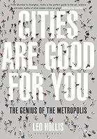 Cities Are Good for You