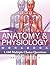 Anatomy & Physiology by Kate L. Tierney