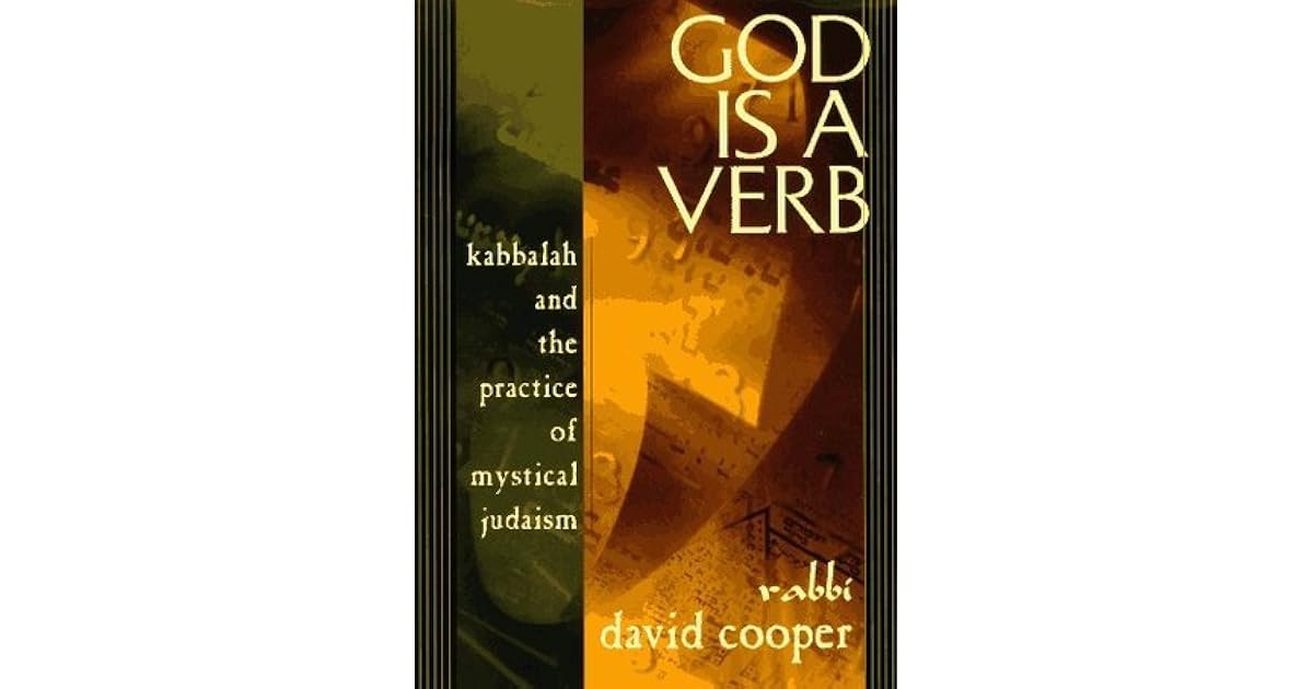 God Is a Verb by David A. Cooper