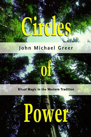 Circles of Power: Ritual Magic in the Western Tradition (Paperback)
