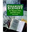 Drawing Scenery for Theater, Film and Television