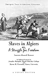 Slaves in Algiers: A Struggle for Freedom