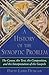 A History of the Synoptic Problem: The Canon, the Text, the Composition, and the Interpretation of the Gospels