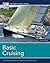 Basic Cruising by U.S. Sailing Association