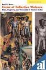 Forms of Collective Violence: Riots, Pogroms, and Genocide in Modern India (Hardcover)