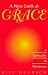 A New Look at Grace: A Spir...