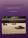 Everyday Suchness...