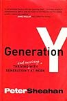 Generation Y: Thriving and Surviving With Generation Y at Work