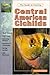 The Guide to Owning Central American Cichlids by Richard F. Stratton