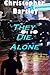 They Die Alone by Christopher Bartley