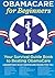 Obamacare for Beginners: Your Survival Guide Book to Beating Obamacare