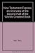New Testament Express an Overview of the Second Half of the W... by Terry Hall