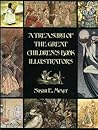 A Treasury of the Great Children's Book Illustrators by Susan E. Meyer