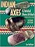 Indian Axes & Related Stone Artifacts: Identification & Values
