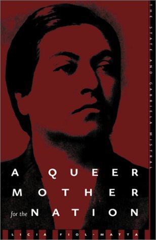 A Queer Mother For The Nation: The State And Gabriela Mistral (Paperback)
