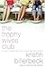The Trophy Wives Club (The Trophy Wives Club, Book 1)
