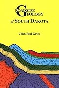 Roadside Geology of South Dakota