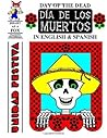 Dia de los Muertos: "Day of the Dead" Dia de los Muertos: "Day of the Dead"