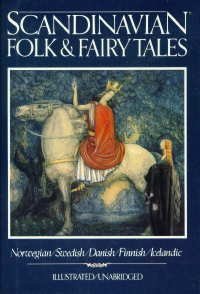 Scandinavian Folk & Fairy Tales: Tales From Norway, Sweden, Denmark, Finland & Iceland (Hardcover)
