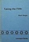 Taking the Fifth: The Supreme Court and the privilege against self-incrimination