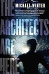 The Architects Are Here by Michael Winter The Architects Are Here by Michael Winter