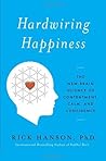 Hardwiring Happiness by Rick     Hanson