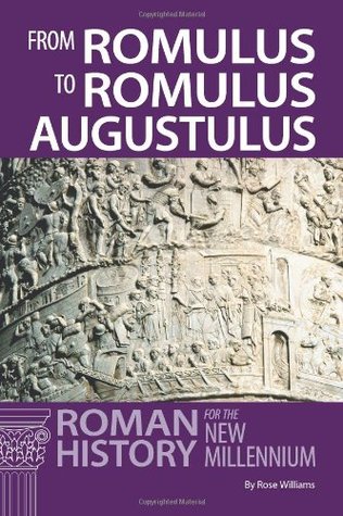 From Romulus to Romulus Augustulus: Roman History for the New Millennium (Paperback)