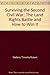 Surviving the Second Civil War: The Land Rights Battle and How to Win It