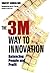 The 3m Way to Innovation: B...