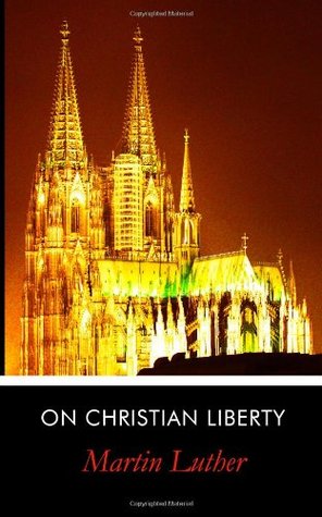 On Christian Liberty