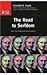 The Road to Serfdom by Fredrich A. Dr Hayek The Road to Serfdom by Fredrich A. Dr Hayek