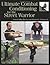 Ultimate Combat Conditioning for the Street Warrior