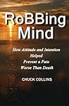 Robbing Mind: How Attitude and Intention Helped Prevent a Fate Worse Than Death