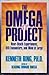 The Omega Project: Near-Death Experiences, Ufo Encounters, and Mind at Large