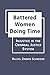 Battered Women Doing Time: Injustice in the Criminal Justice System