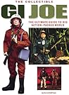 Collectible GI Joe: An Official Guide to His Action-Packed World Collectible GI Joe: An Official Guide to His Action-Packed World