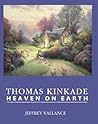 Thomas Kinkade: Heaven on Earth