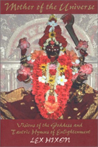 Mother of the Universe: Visions of the Goddess and Tantric Hymns of Enlightenment (Paperback)