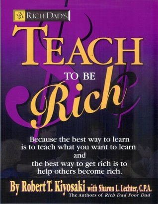 Rich Dad's Teach to Be Rich (Paperback)