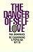 Danger of Self-Love