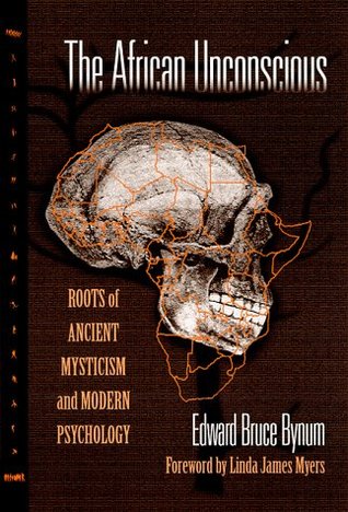 The African Unconscious: Roots of Ancient Mysticism and Modern Psychology (Counseling and Development Series)