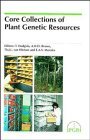 Core Collections of Plant Genetic Resources