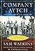 Company Aytch; or, A Side Show of the Big Show by Sam R. Watkins Company Aytch; or, A Side Show of the Big Show by Sam R. Watkins