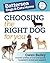 Battersea Dogs & Cats Home: Choosing The Right Dog For You (Battersea Dogs & Cats Home Gde)