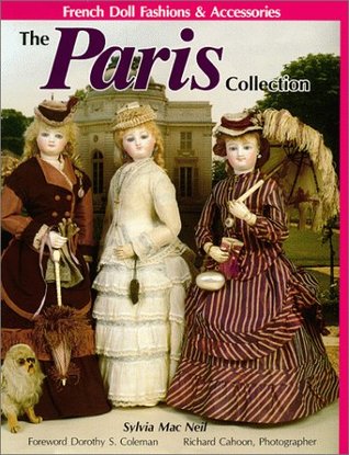 The Paris Collection: French Doll Fashions & Accessories (Hardcover)