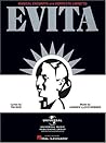 Evita - Musical Excerpts and Complete Libretto