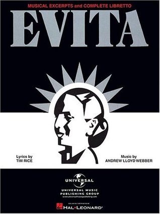Evita - Musical Excerpts and Complete Libretto (Paperback)