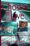 Chosen to Live: The Inspiring Story of Flight 232 Survivor Jerry Schemmel